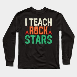 i teach rockstars music teacher back to school Long Sleeve T-Shirt